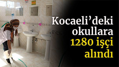Kocaeli’deki okullara 1280 işçi alındı